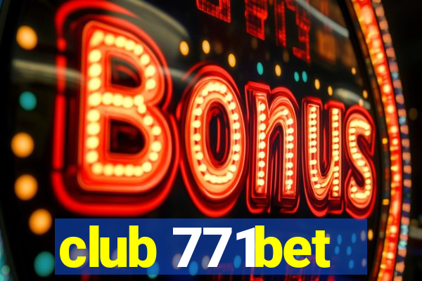 club 771bet